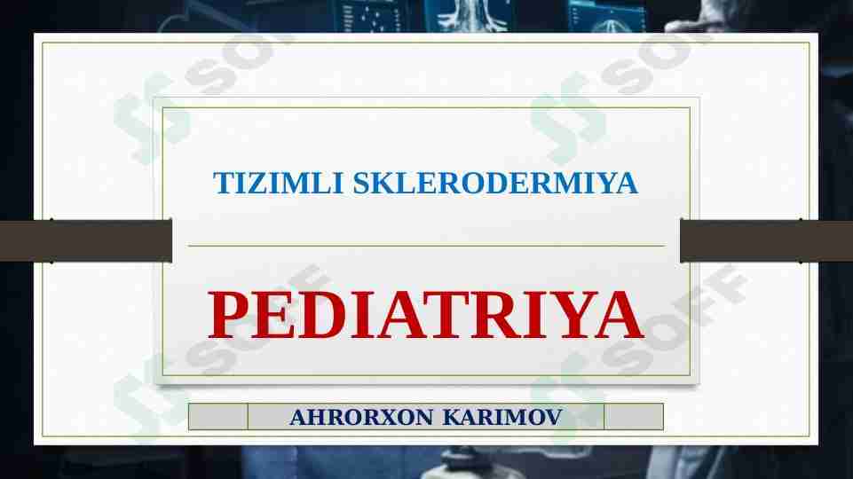 TIZIMLI SKLERODERMIYA