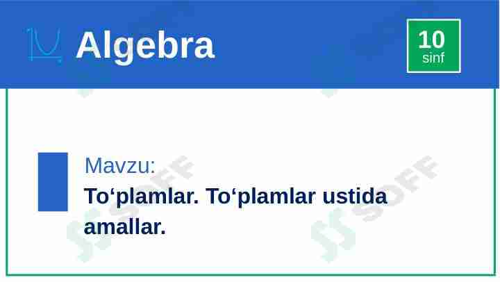 To'plamlar. To'plamlar ustida amallar