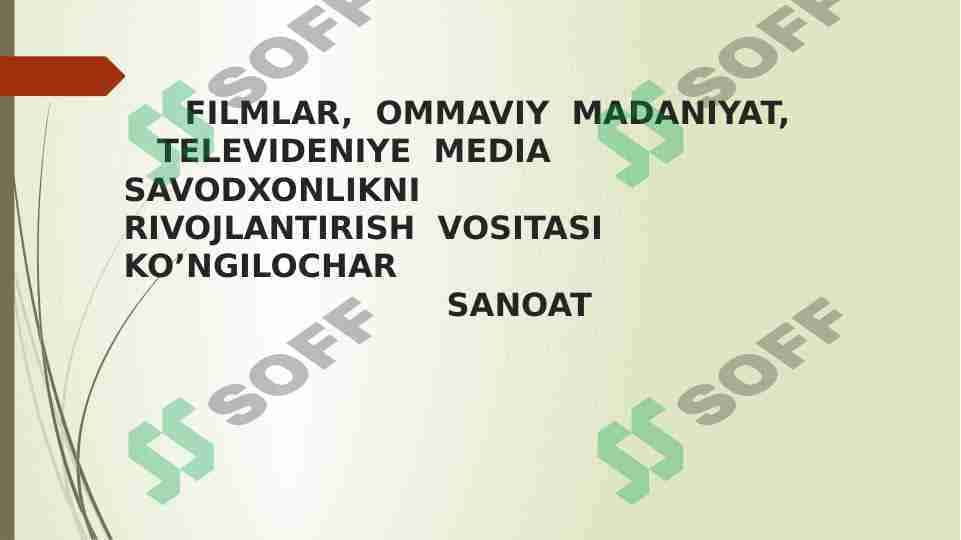 FILMLAR, OMMAVIY  MADANIYAT TELEVIDENIYE MEDIA SAVODXONLIKNI RIVOJLANTIRISH