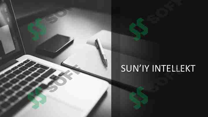 Sun'iy intellellekt. Tarixi va turlari.
