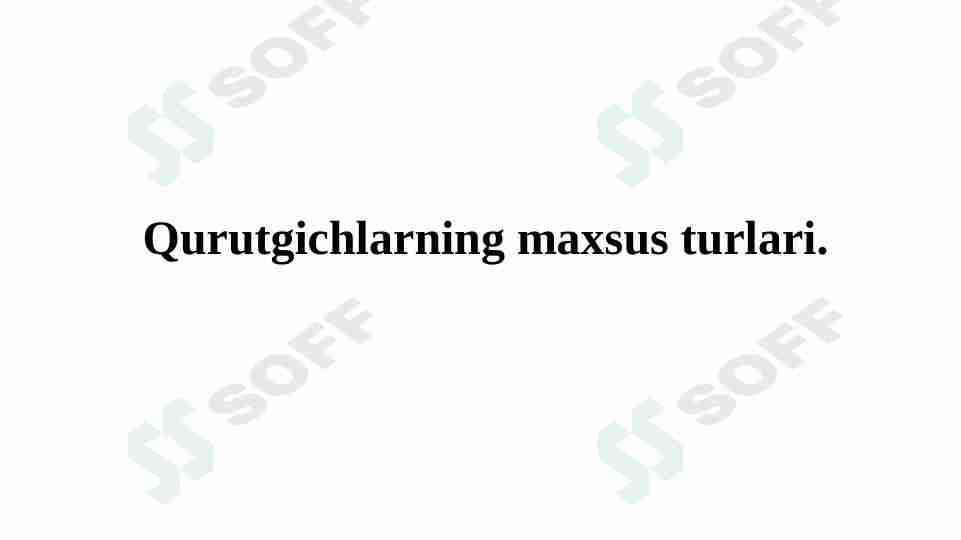 Qurutgichlarning maxsus turlari