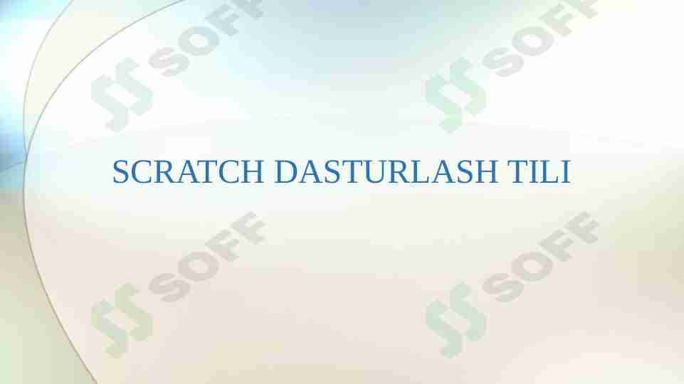 SCRATCH DASTURLASH TILI