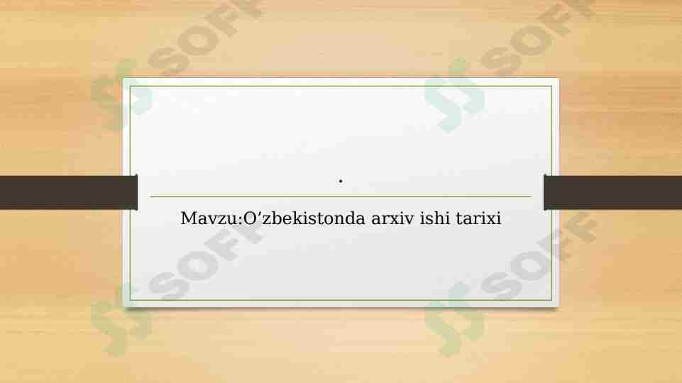 O’zbekistonda arxiv ishi tarixi