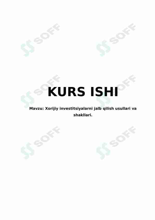 Xorijiy investitsiyalarni jalb qilish usullari va shakllari.