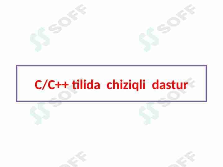 C/C++ tilida  chiziqli  dastur