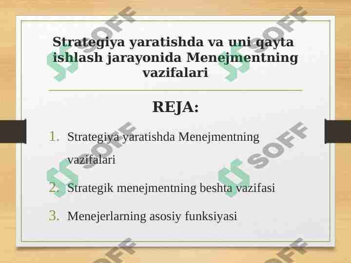 Strategiya yaratishda va uni qayta  ishlash jarayonida Menejmentning vazifalari