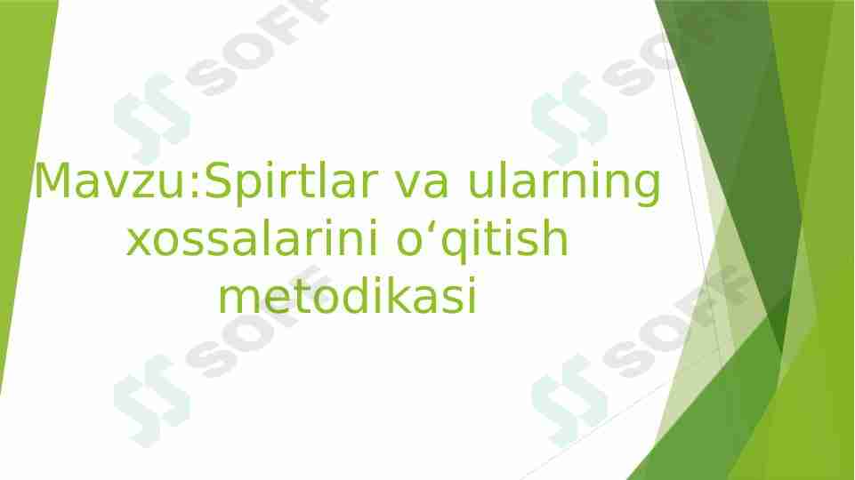 Spirtlar va ularning xossalarini o'qitish metodikasi