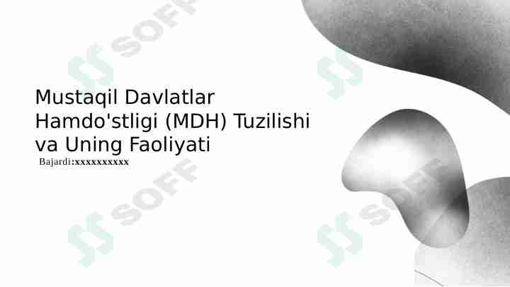 Mustaqil Davlatlar Hamdo'stligi (MDH) Tuzilishi va Uning Faoliyati
