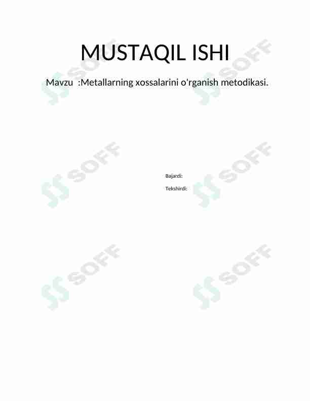Metallarning xossalarini o'rganish metodlari
