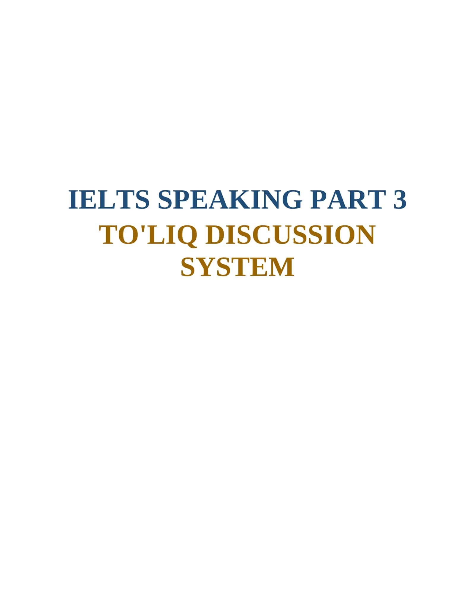IELTS SPEAKING PART 3 TO'LIQ SYSTEM