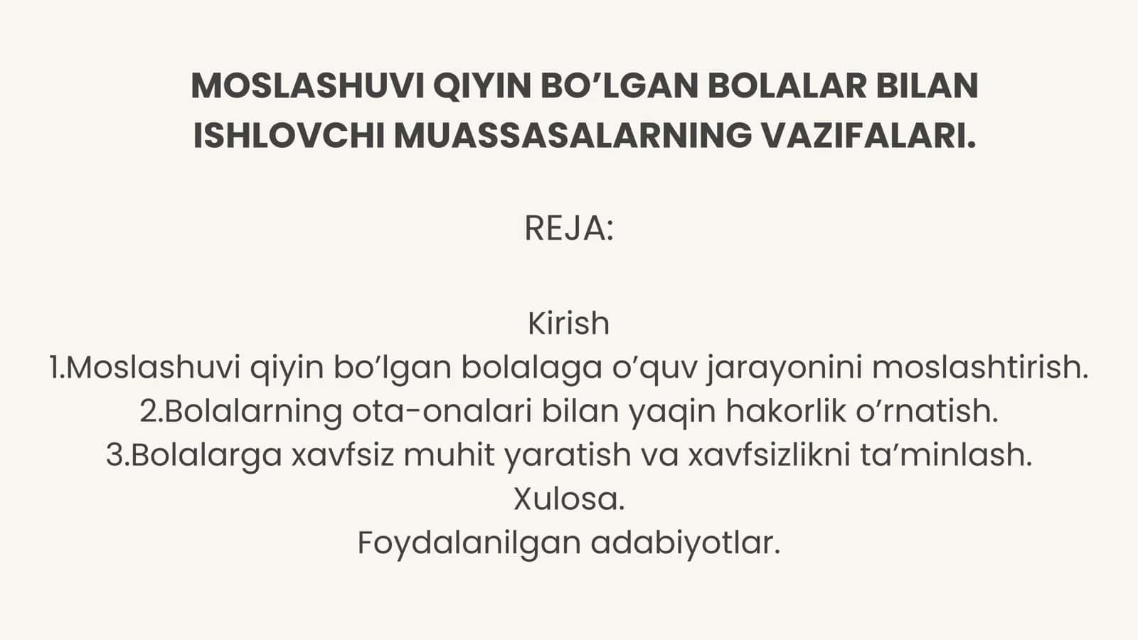 MOSLASHUVI QIYIN BO’LGAN BOLALAR BILAN ISHLOVCHI MUASSASALARNING VAZIFALARI