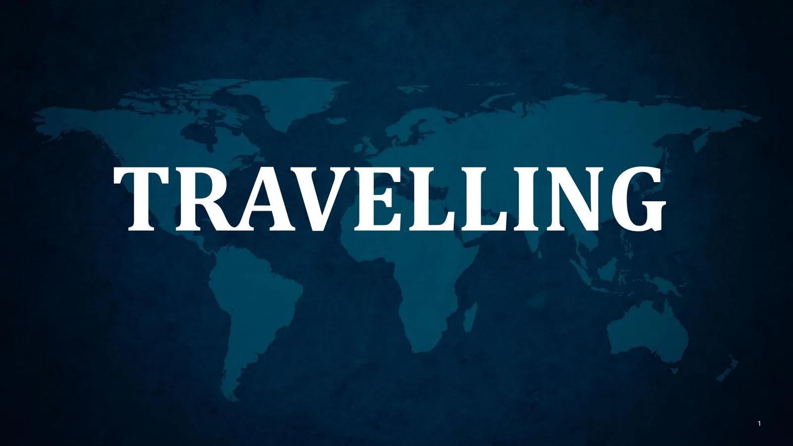 Travelling