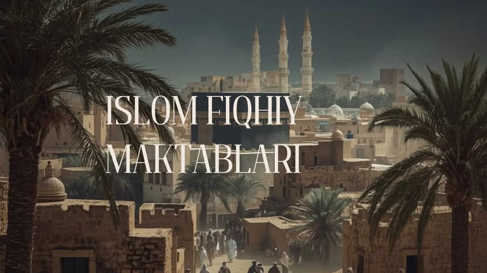 ISLOM FIQHIY MAKTABLARI FIQH TASNIFI