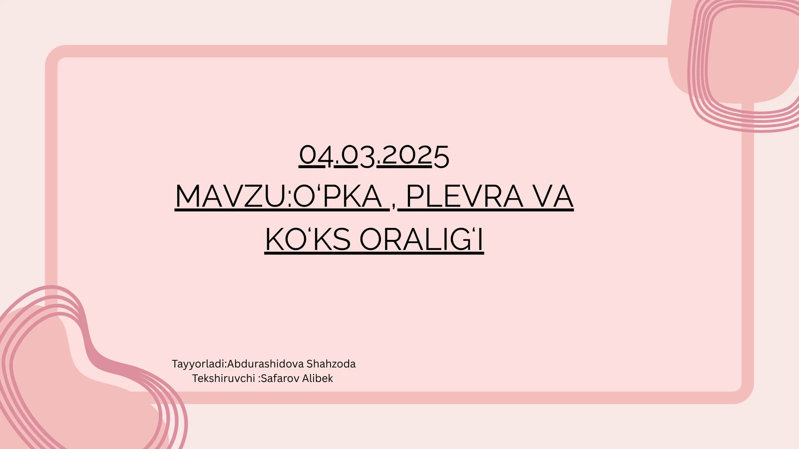 O'PKA, PLEVRA VA KO'KS ORALIG'I
