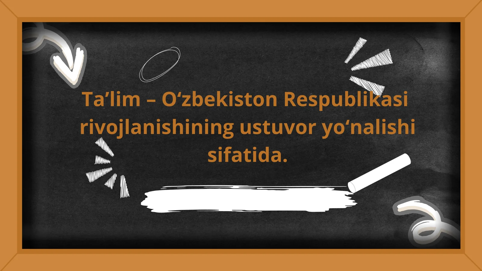 Ta’lim – O‘zbekiston Respublikasi rivojlanishining ustuvor yo‘nalishi sifatida
