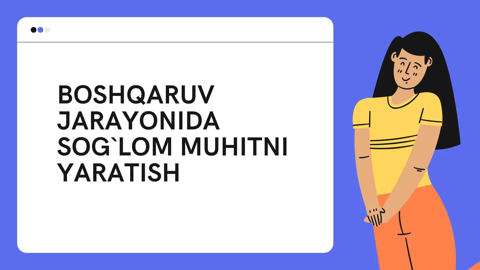 Sog`lom muhitni yaratish