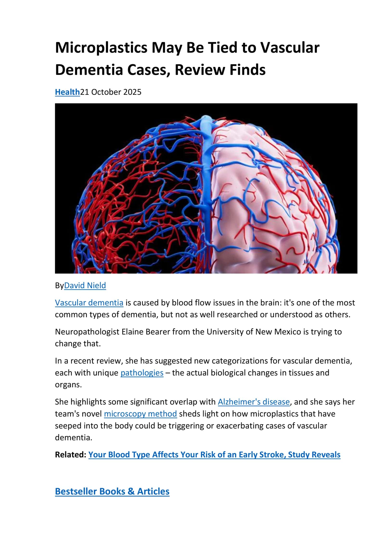 Microplastics May Be Tied to Vascular Dementia Cases, Review Finds “Nanoplastics in the brain represent a new player in dementia.” 🧪 A groundbreaking study reveals how plastic pollution could damage blood vessels and trigger memory loss. Discover what scientists are uncovering about the hidden link between microplastics and the mind.