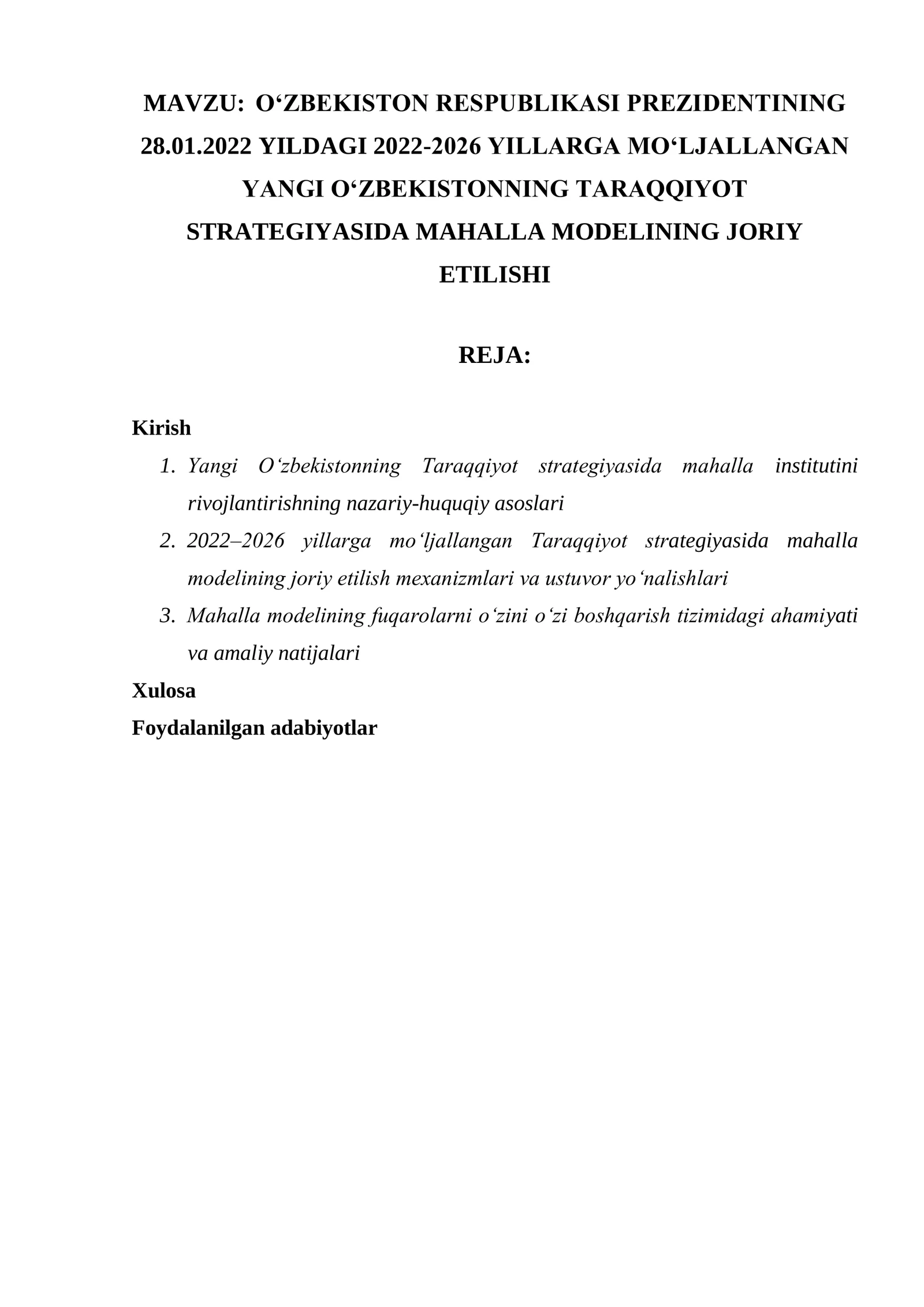 OʻZBEKISTON RESPUBLIKASI PREZIDENTINING 28.01.2022 YILDAGI 2022-2026 YILLARGA MOʻLJALLANGAN YANGI OʻZBEKISTONNING TARAQQIYOT STRATEGIYASIDA MAHALLA MODELINING JORIY ETILISHI