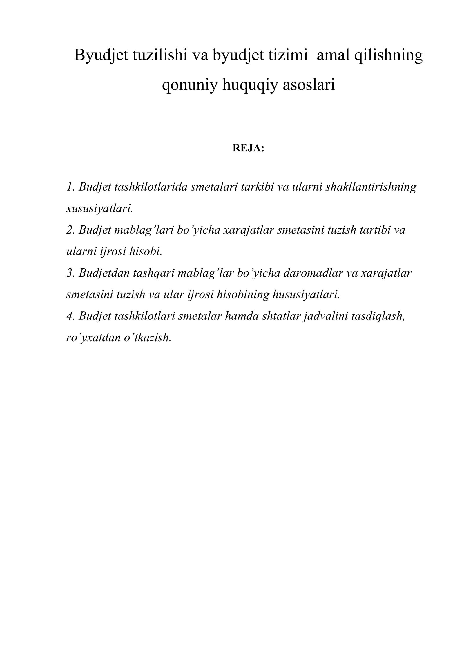 Byudjet tuzilishi va byudjet tizimi amal qilishning qonuniy huquqiy asoslari