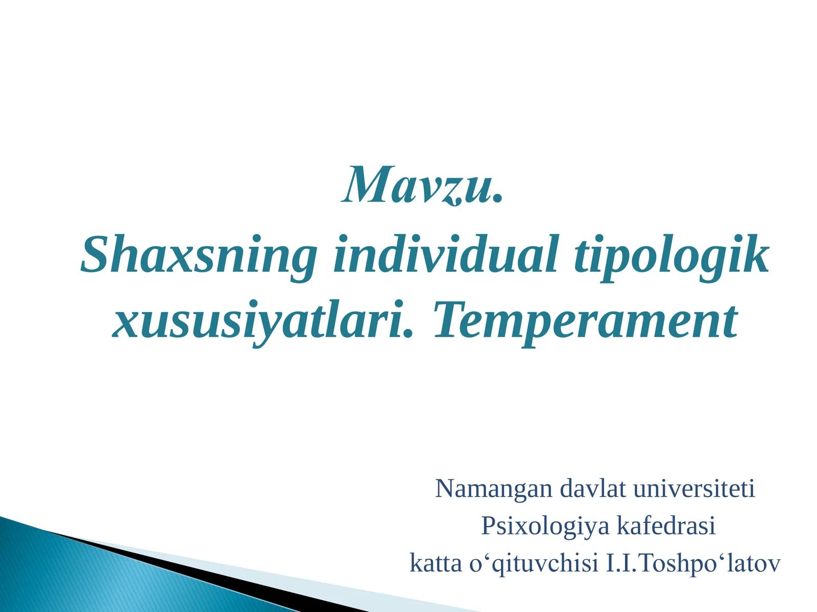 Shaxsning individual tipologik xususiyatlari. Temperament