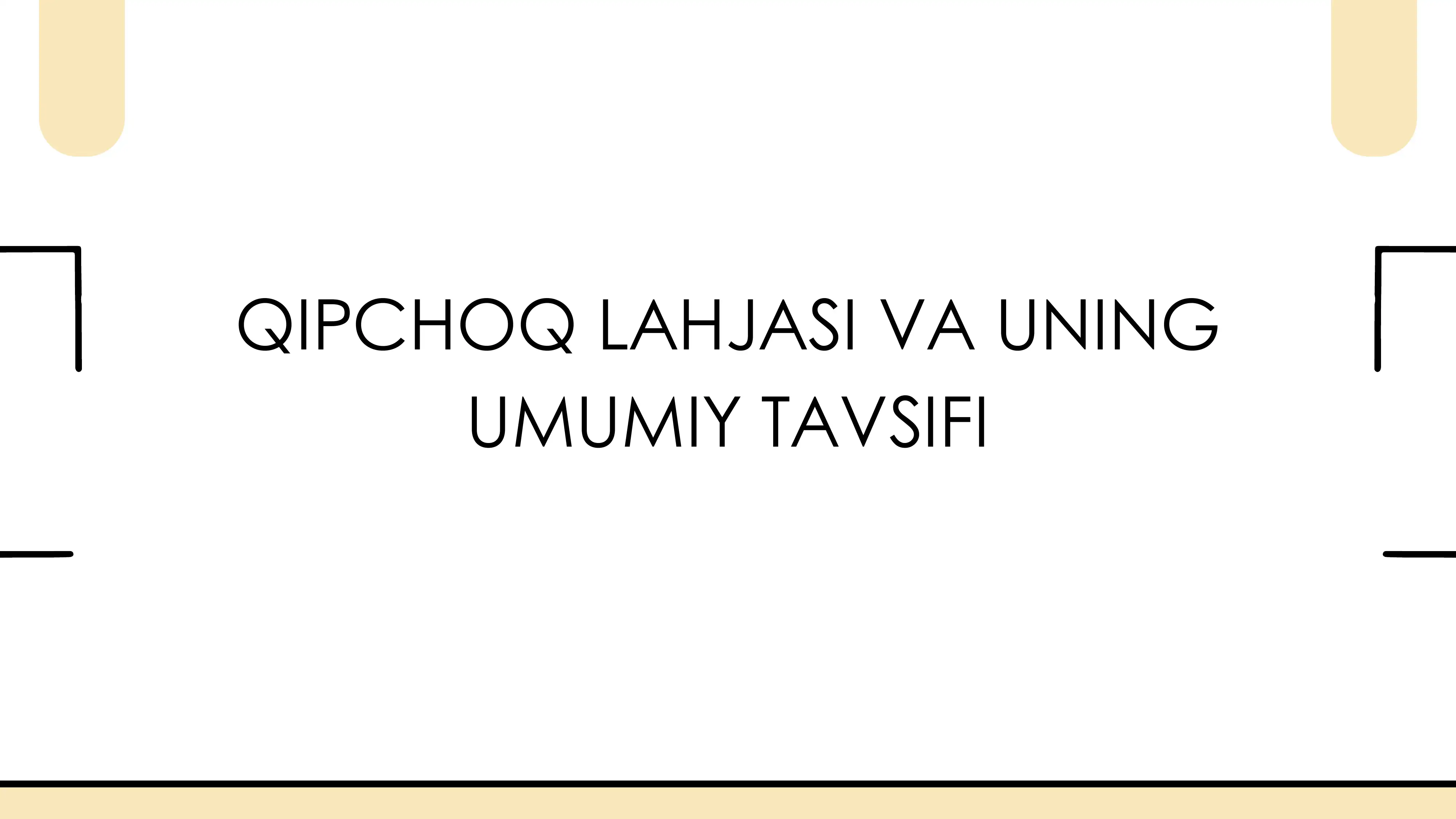 Qipchoq lahjasi va uning umumiy tavsifi