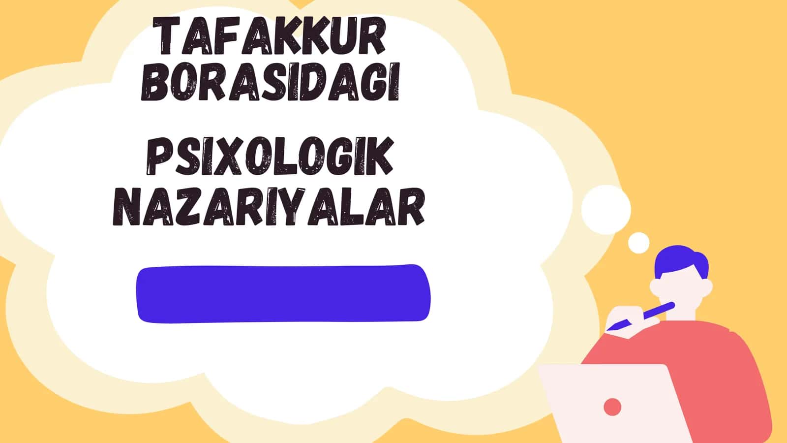 Tafakkur bo‘yicha psixologik nazariyalar