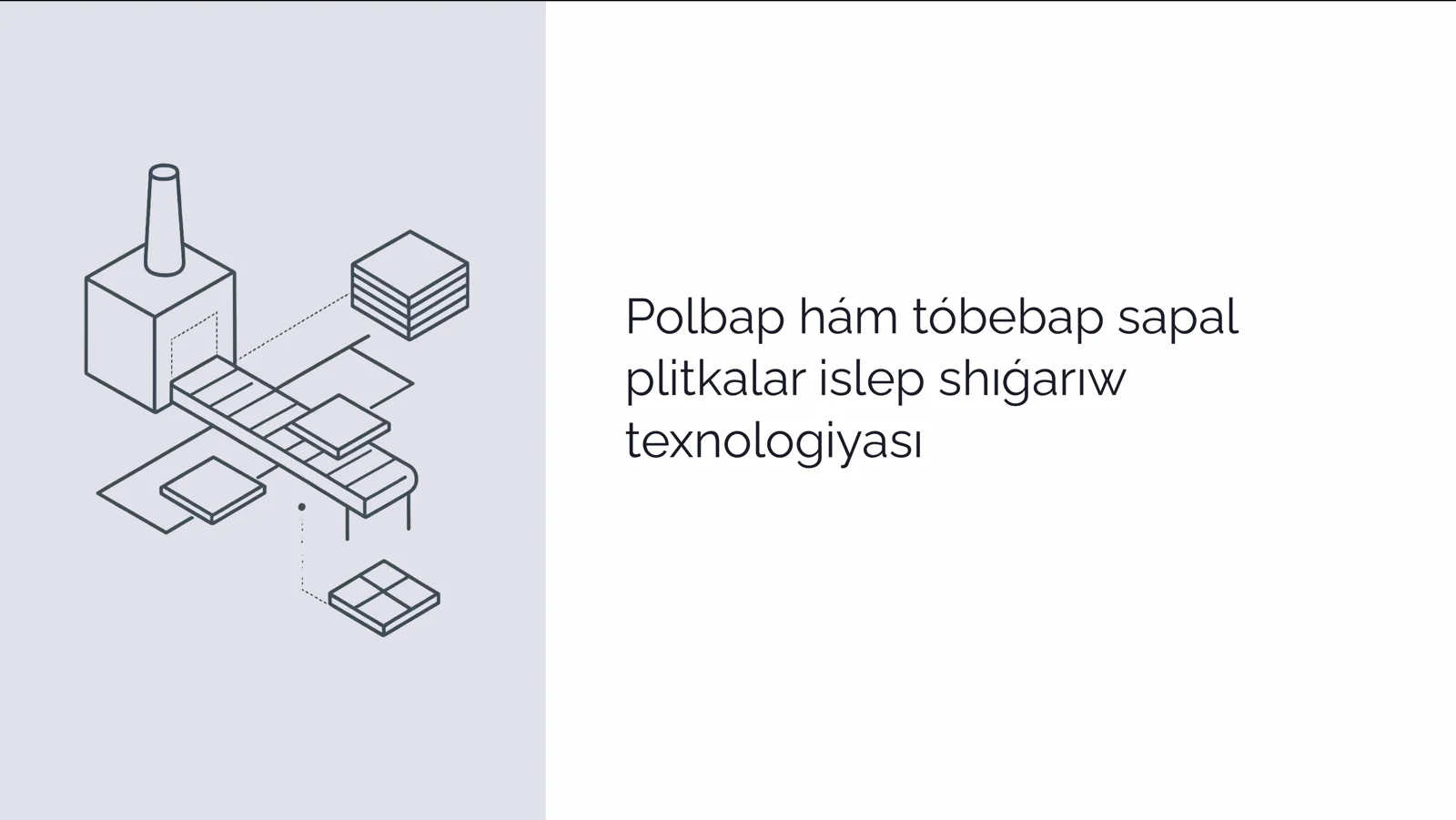 Polbap hám tóbebap sapal plitkalar islep shıǵarıw texnologiyası