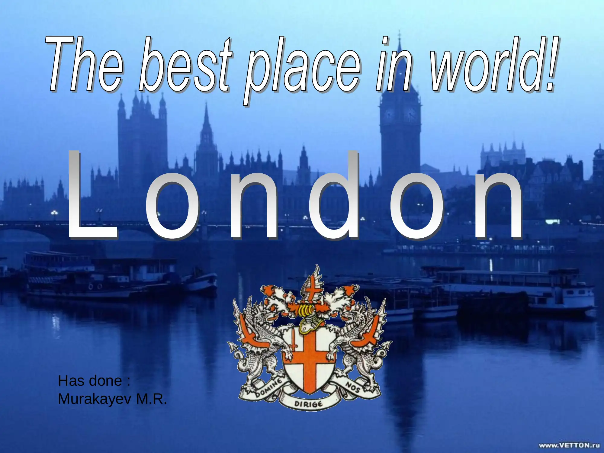 The City of London