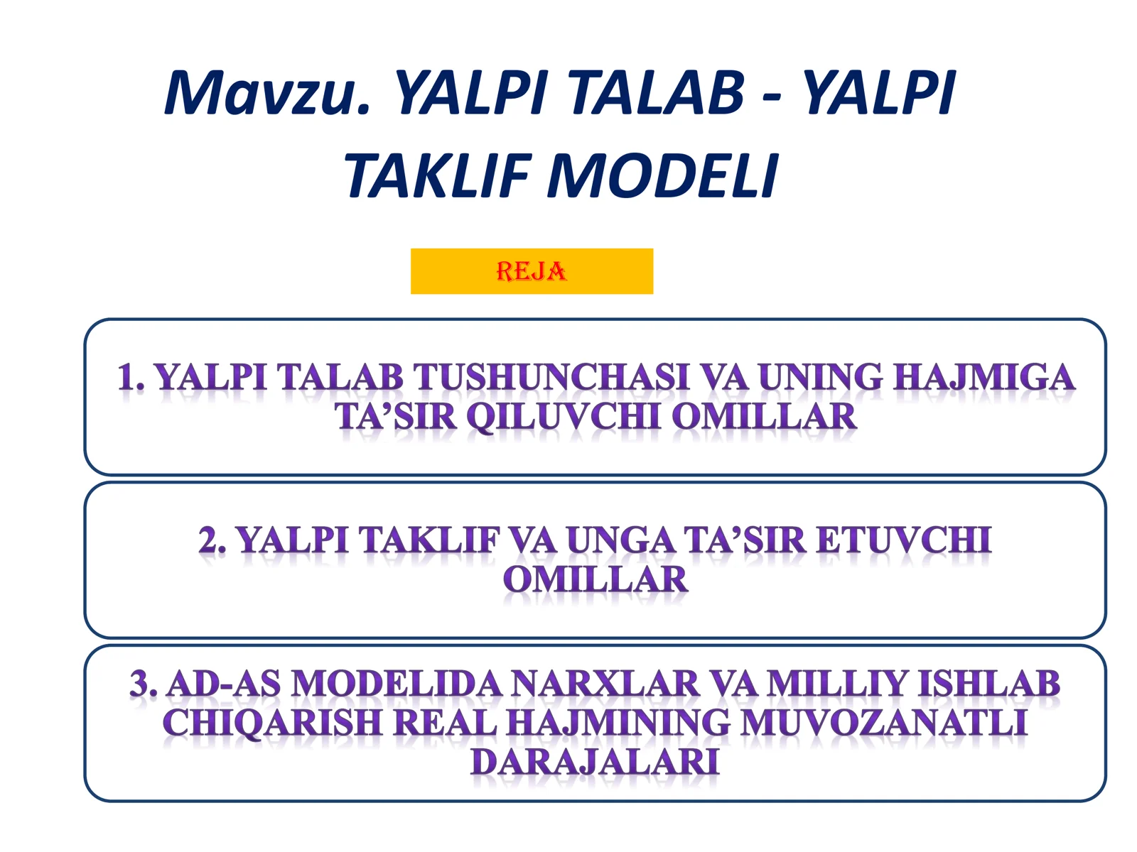 YALPI TALAB - YALPI TAKLIF MODELI 1. YALPI TALAB TUSHUNCHASI VA UNING HAJMIGA TA’SIR QILUVCHI OMILLAR