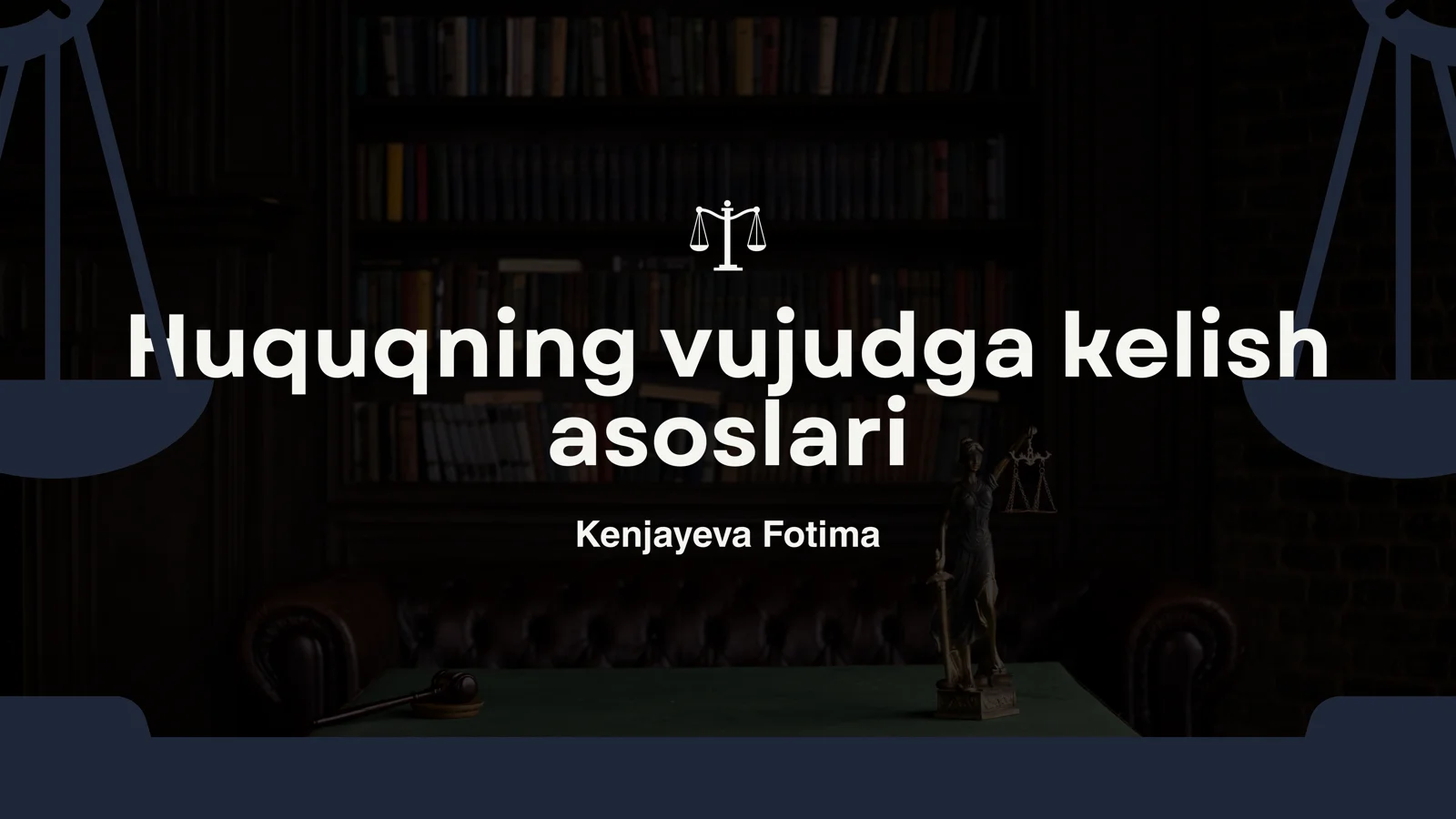 Huquqning vujudga kelish asoslari