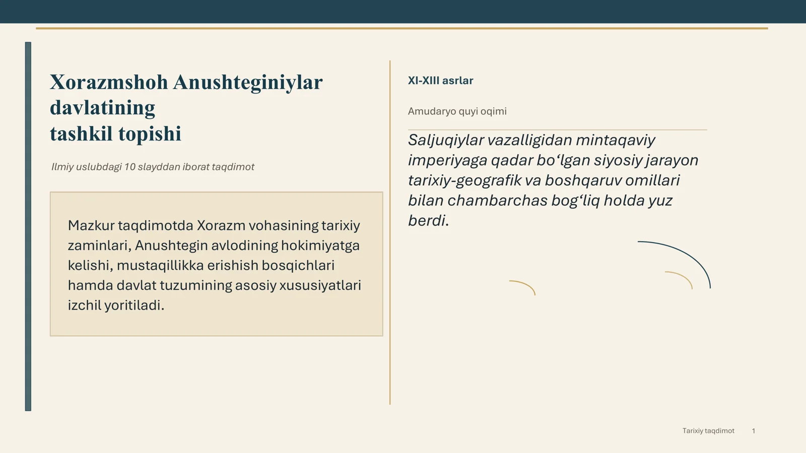 Tarixiy taqdimot Xorazmshoh Anushteginiylar davlatining tashkil topishi