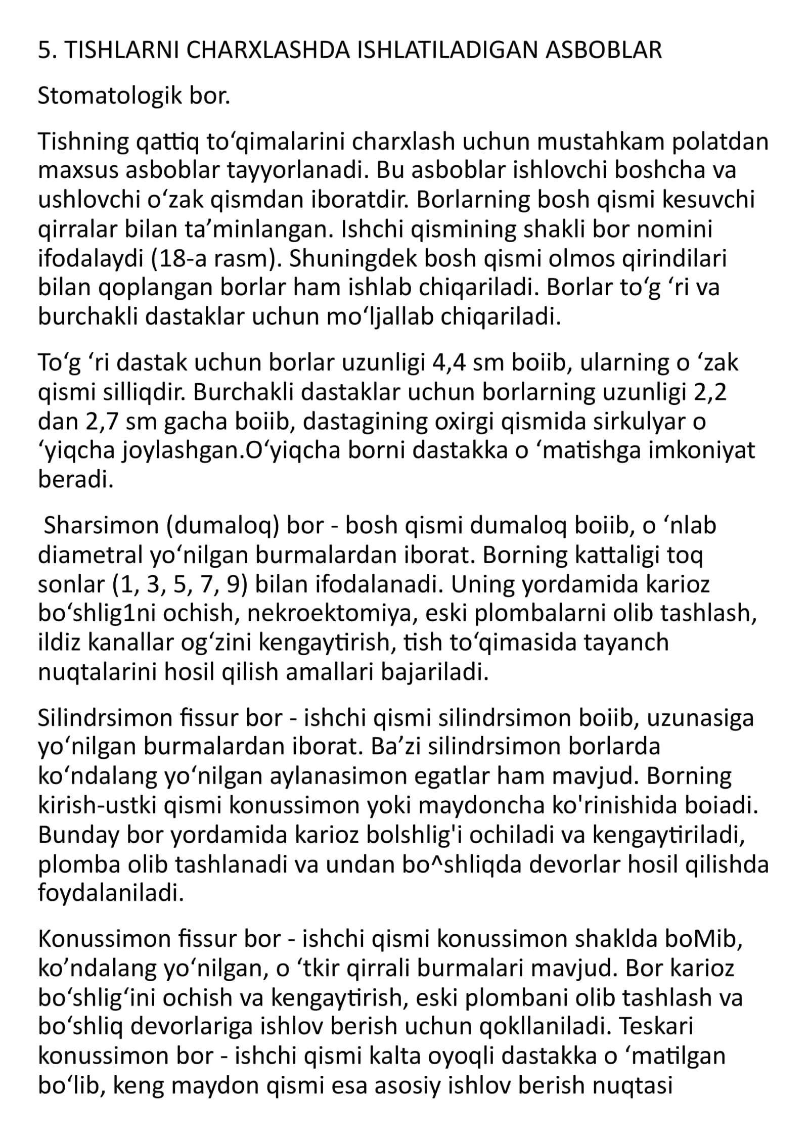 Tishlarni charxlashda ishlatiladigan rotatsion asboblar . Borlar va Plombani pardozlovchi asboblar