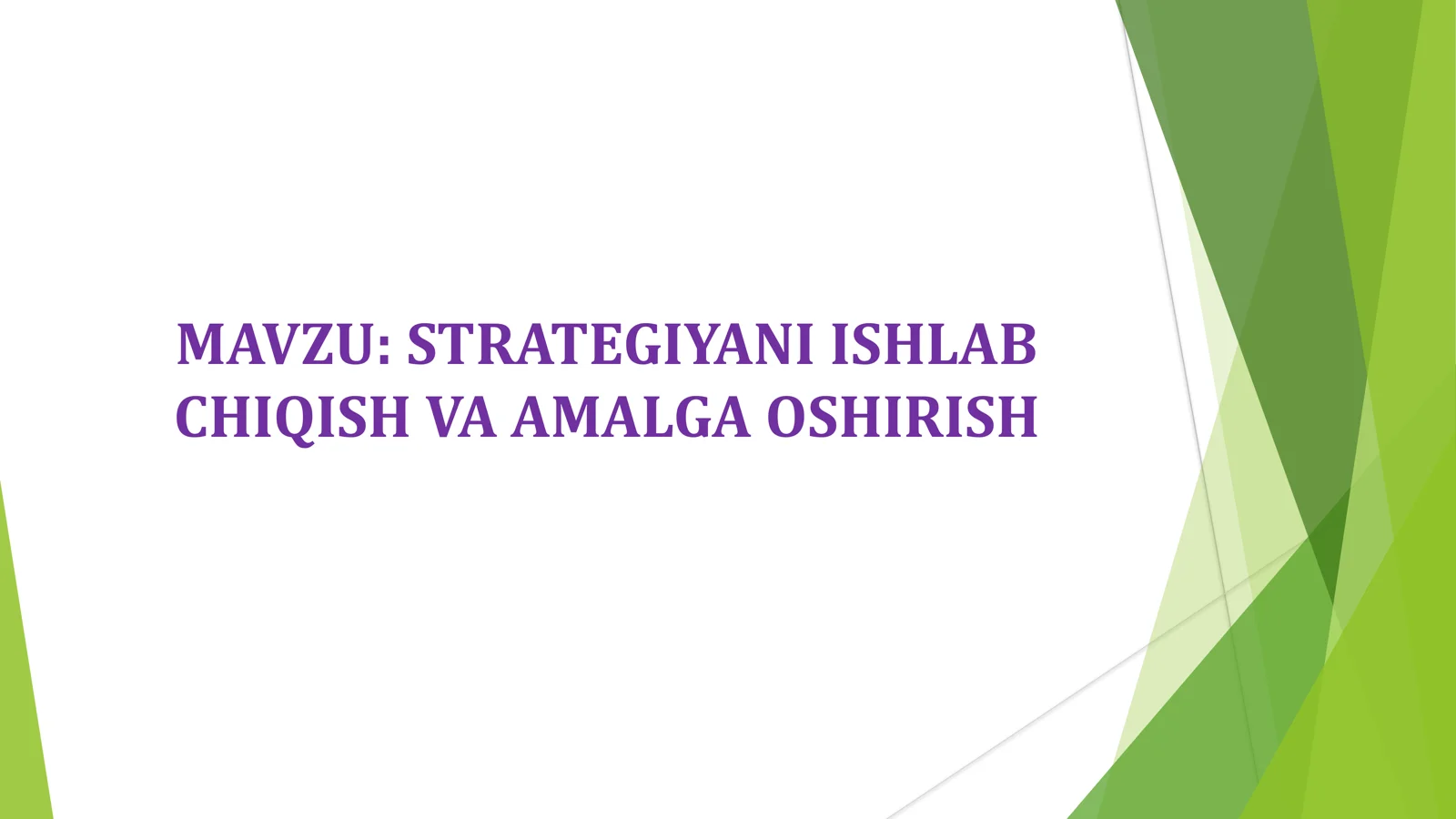 Strategiyani ishlab chiqish va amalga oshirish