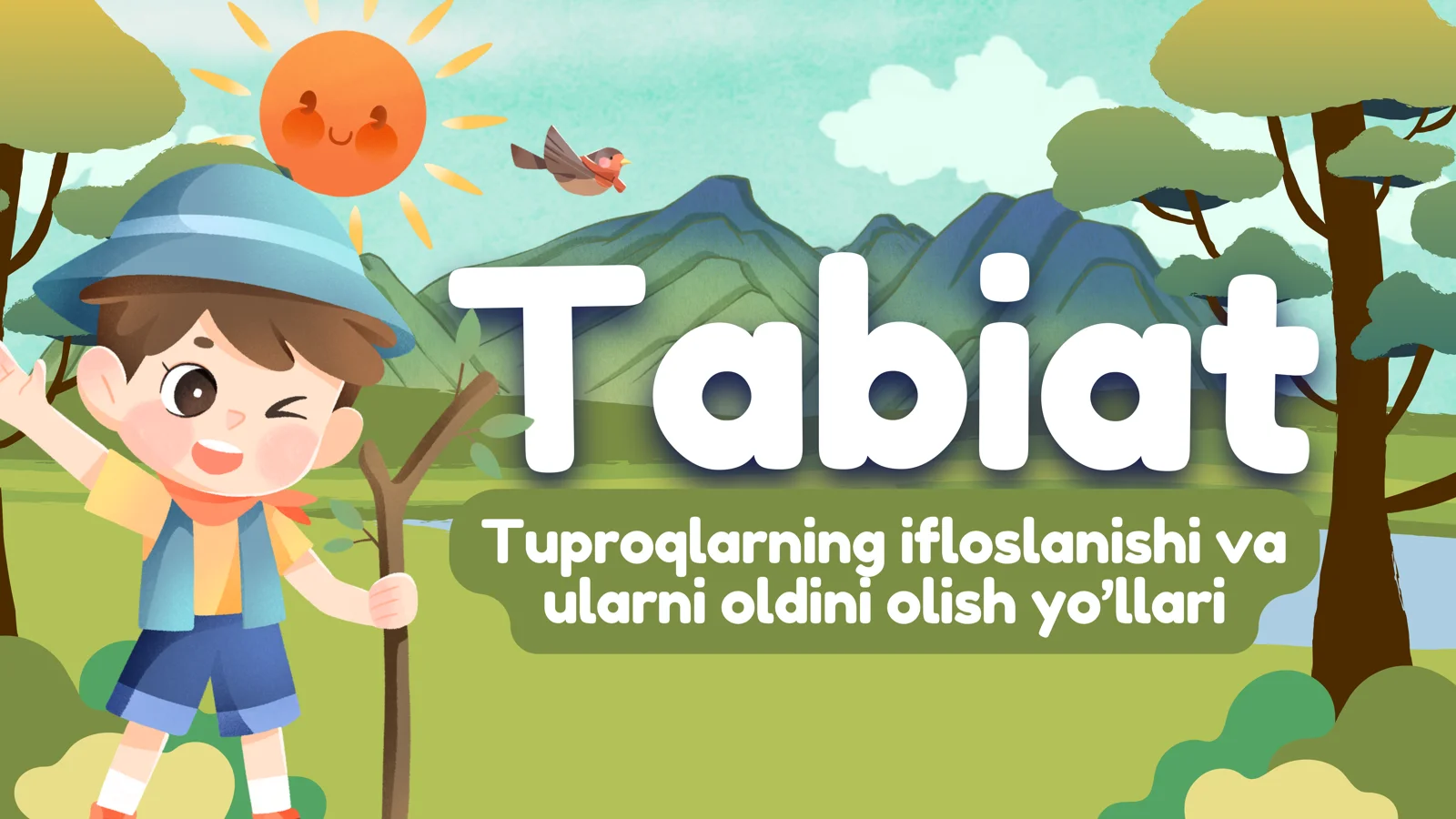 Tabiat.Tuproqlarning ifloslanishi va ularni oldini olish yo’llari