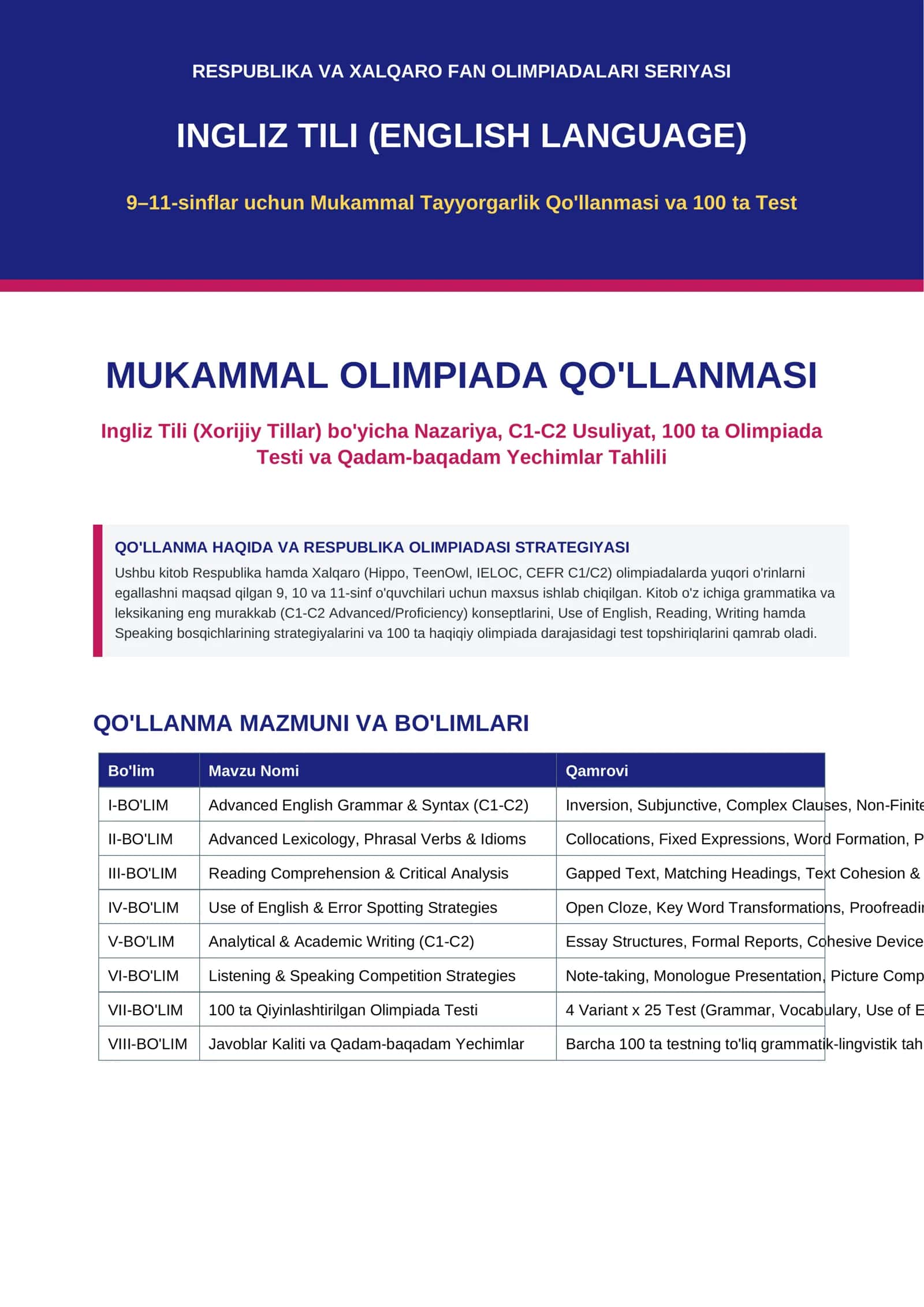 **Ingliz tili (Xorijiy tillar)** fani bo'yicha Respublika hamda xalqaro fan olimpiadalariga (Hippo, TeenOwl, IELOC, CEFR C1/C2) tayyorgarlik ko'ruvchi 9–11-sinf o'quvchilari va til murabbiylari uchun mo'ljallangan **52 betlik mukammal ensiklopedik kitob va 100 ta olimpiada testi to'plami**
