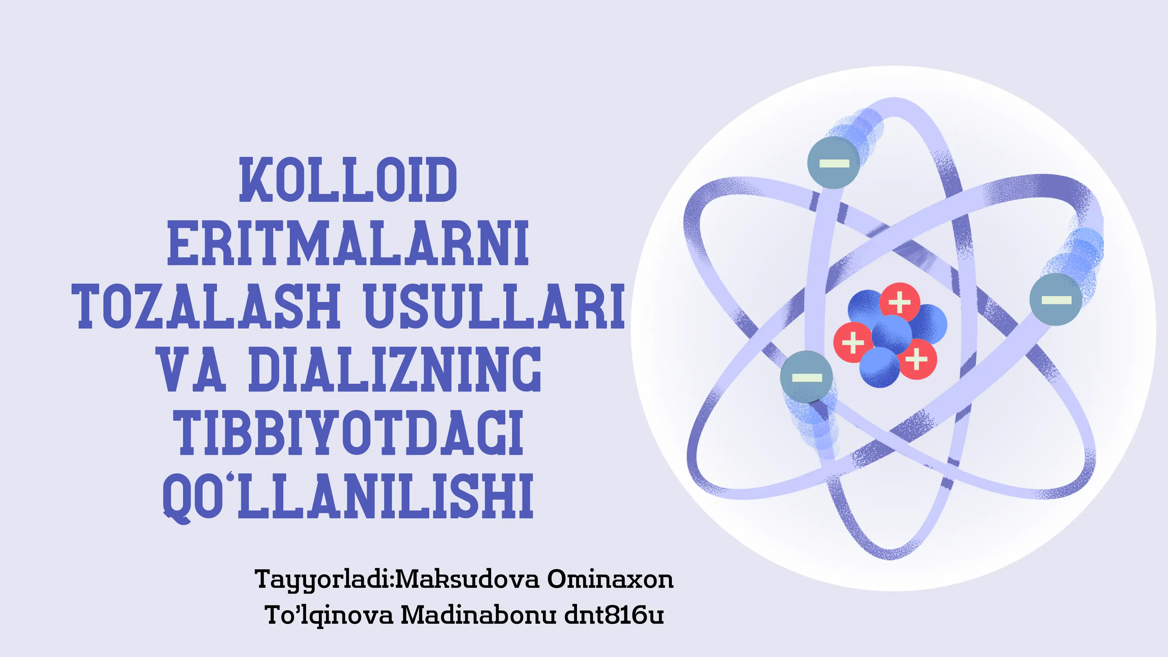 Kolloid eritmalarni tozalash usullari va dializ