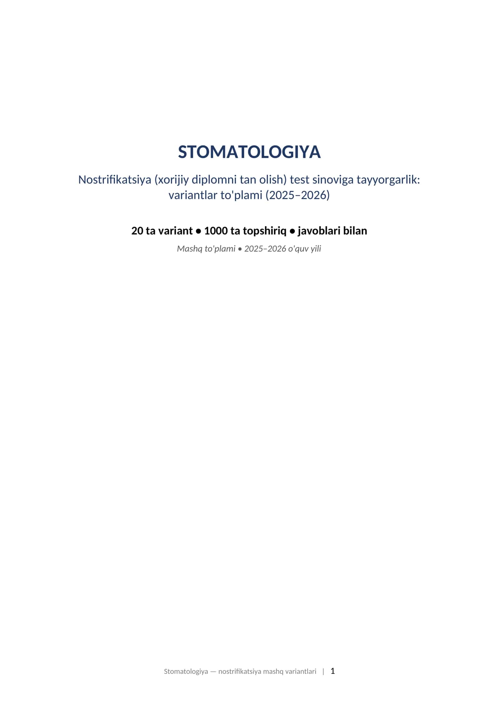 STOMATOLOGIYA Nostrifikatsiya (xorijiy diplomni tan olish) test sinoviga tayyorgarlik: variantlar to'plami (2025–2026)