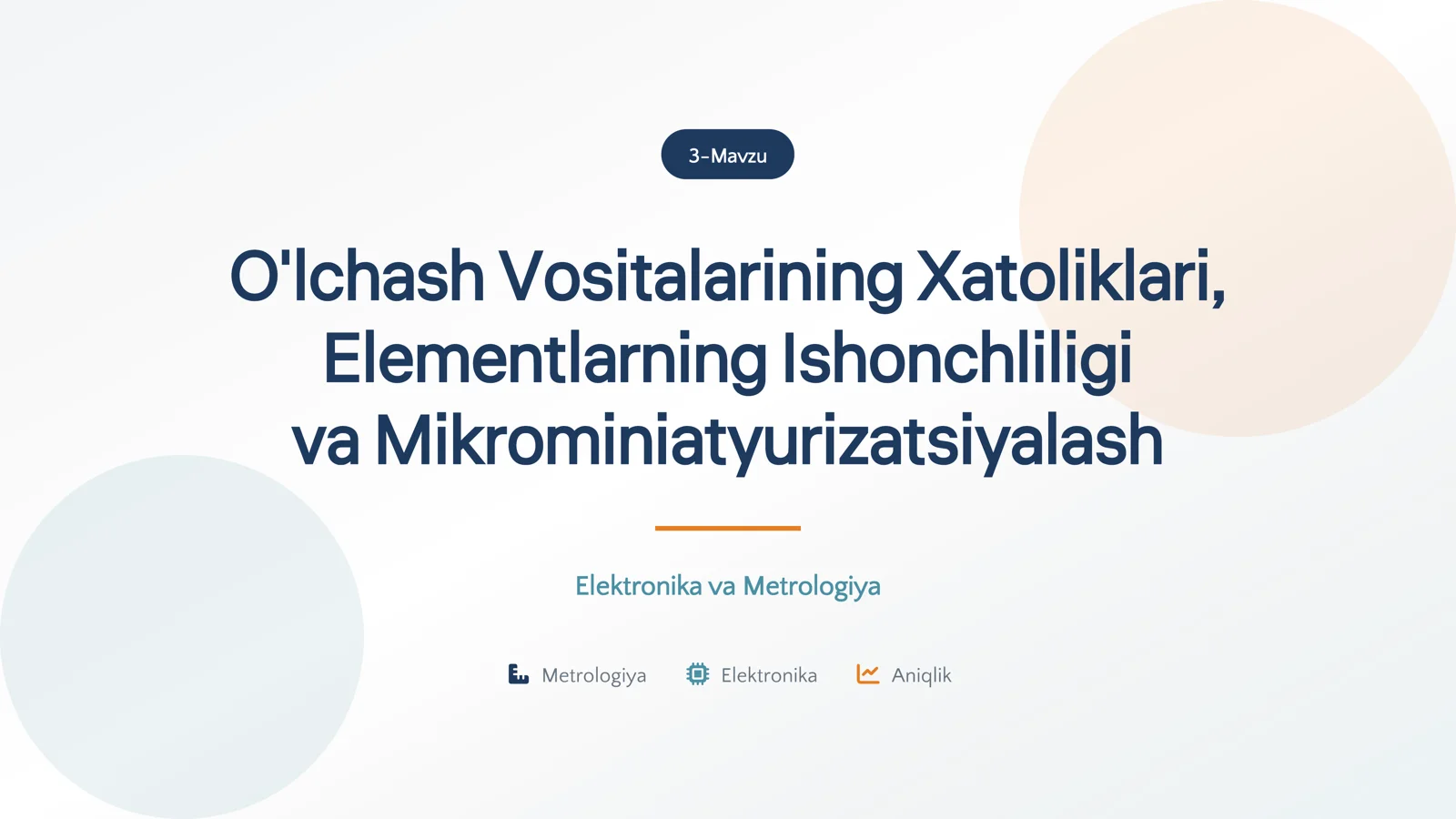 O'lchash vositalarining xatoliklari, elementlarning ishonchliligi va mikrominiatyurizatsiyalash