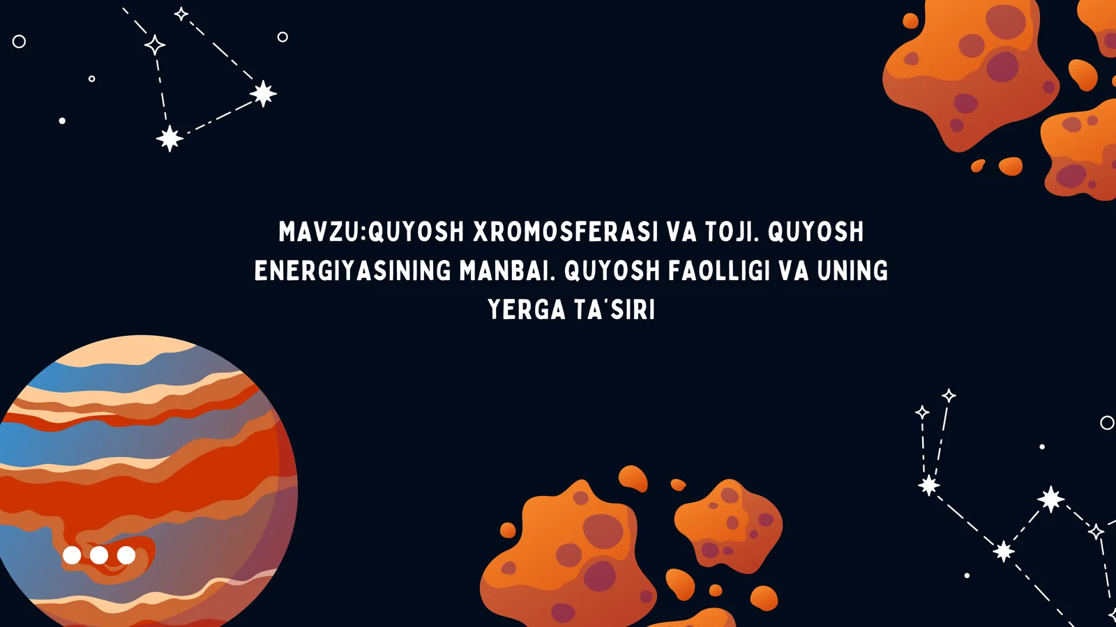 QUYOSH XROMOSFERASI VA TOJI. QUYOSH ENERGIYASINING MANBAI. QUYOSH FAOLLIGI VA UNING YERGA TA’SIRI