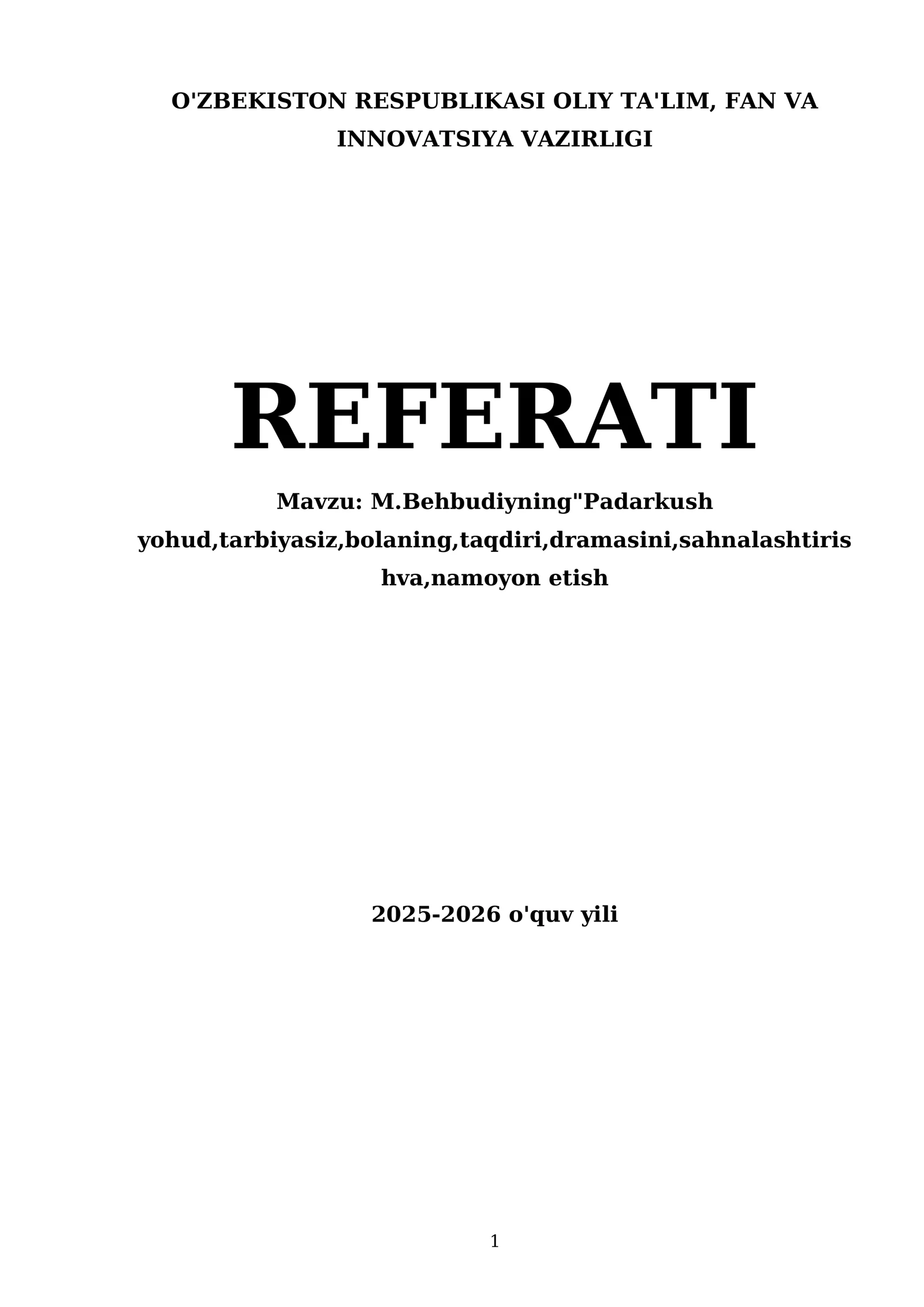 M.Behbudiyning"Padarkush yohud,tarbiyasiz,bolaning,taqdiri,dramasini,sahnalashtirishva,namoyon etish