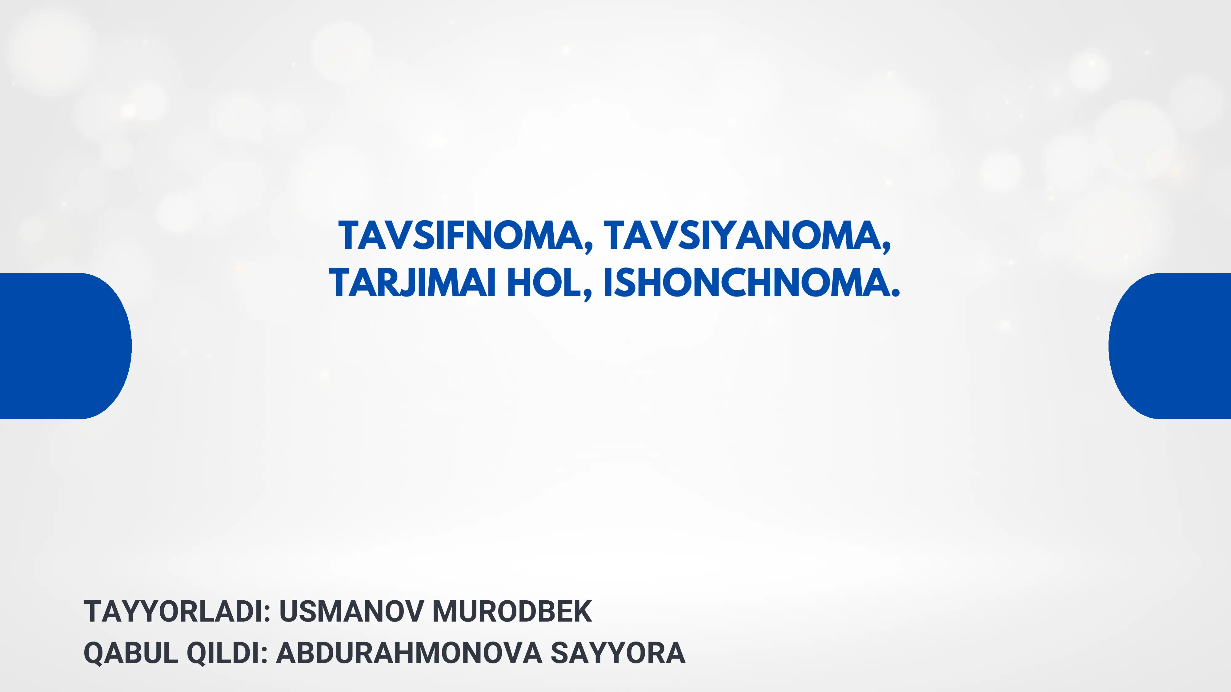 TAVSIFNOMA, TAVSIYANOMA, TARJIMAI HOL, ISHONCHNOMA