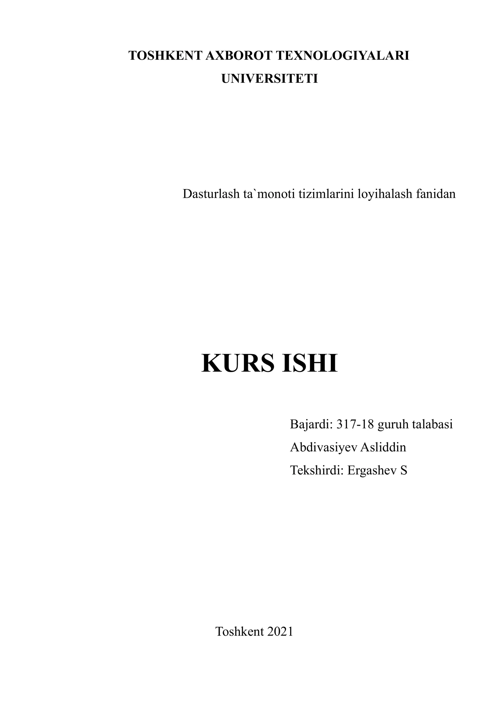 Dasturlash ta`monoti tizimlarini loyihalash fanidan KURS ISHI