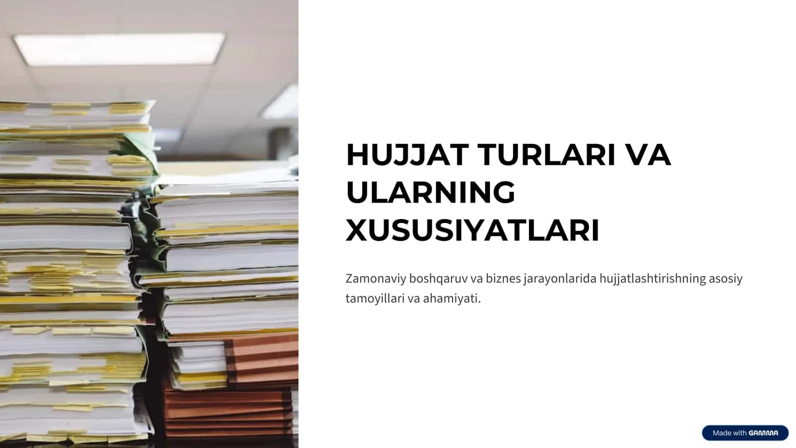 Hujjat turlari va ularning xususiyatlari