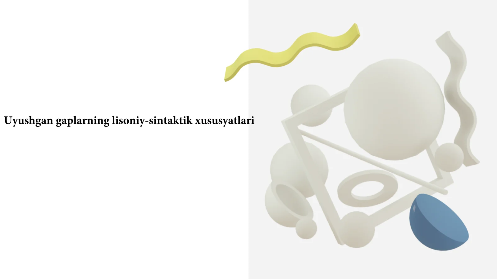 Uyushgan gaplarning lisoniy-sintaktik xususyatlari