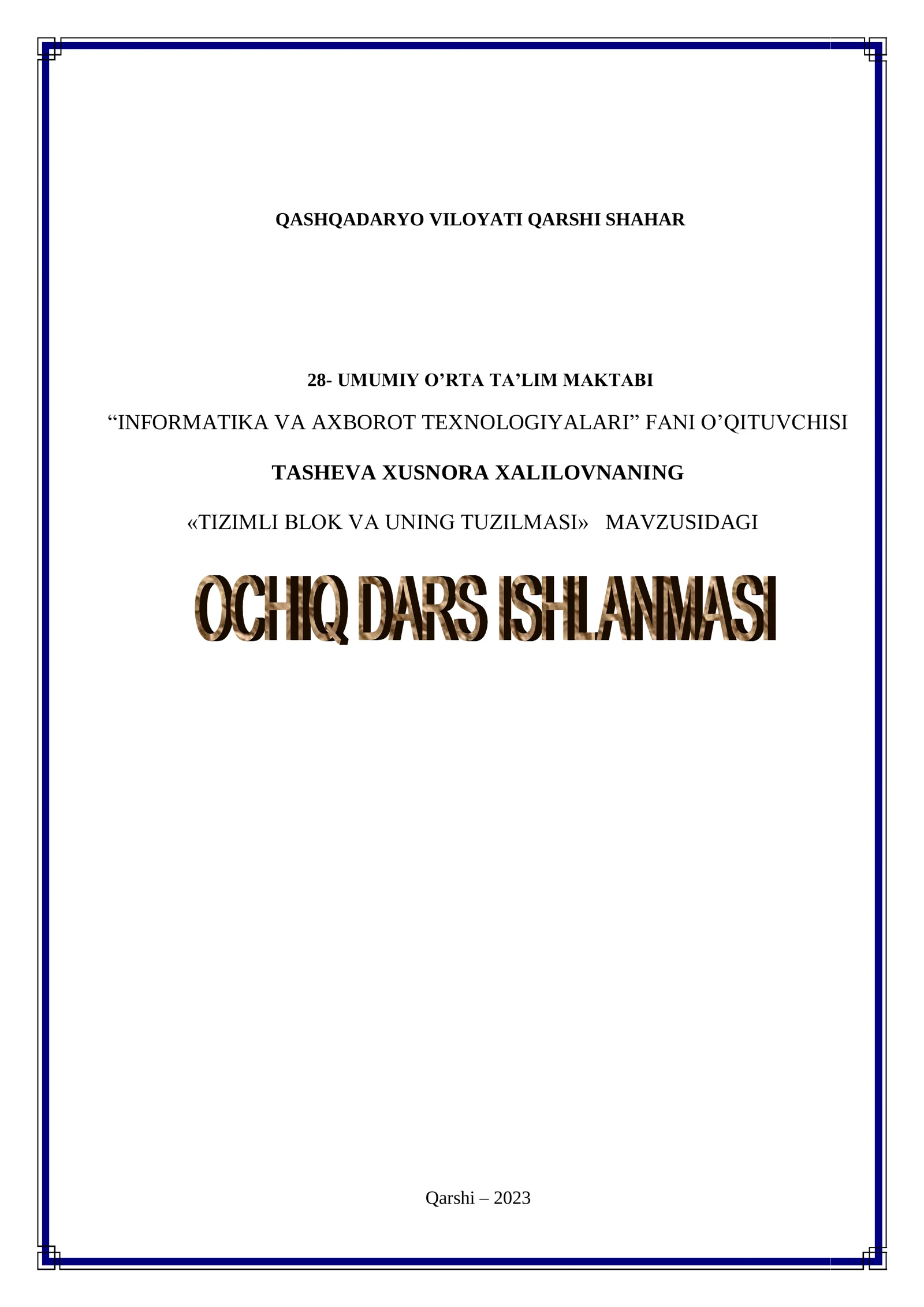Informatika fanidan Tizimli blok va uning tuzilmasi mavzusida ochiq dars ishlanma