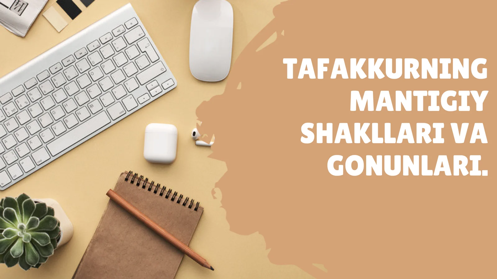 TAFAKKURNING MANTIGIY SHAKLLARI VA QONUNLARI