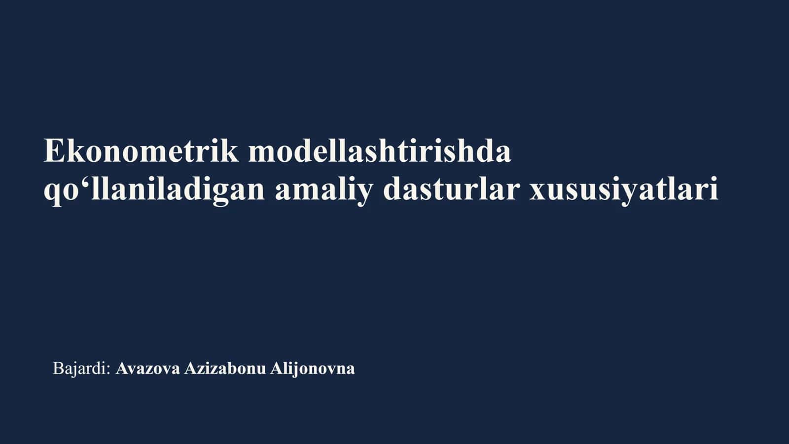 Ekonometrik Modelashtirishda amaliy dasturlar