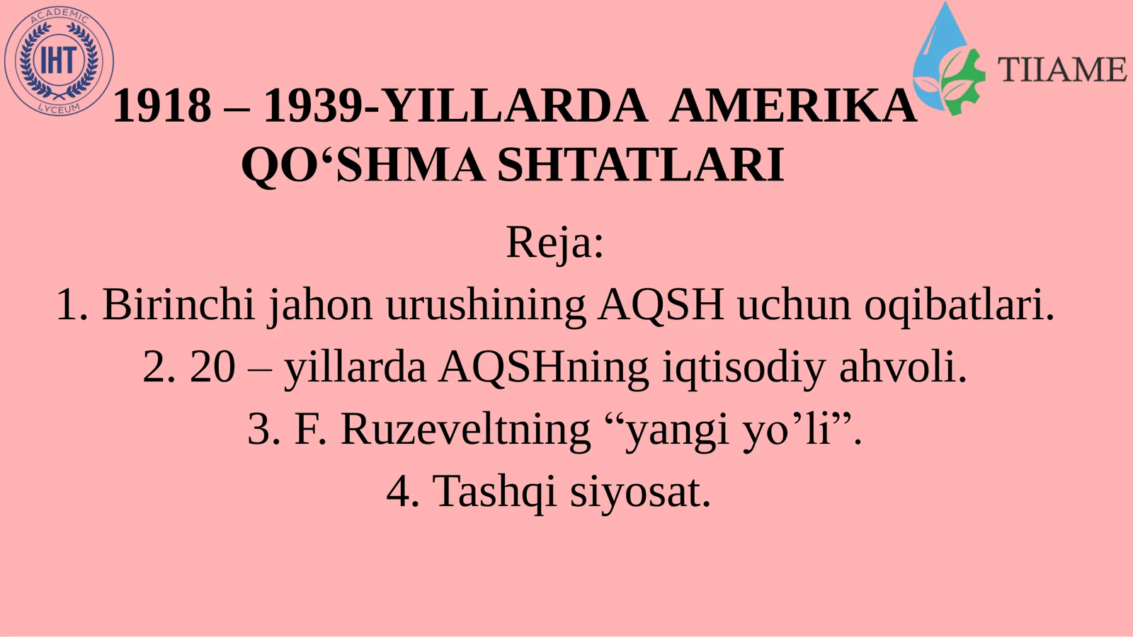 1918 – 1939-YILLARDA AMERIKA QO‘SHMA SHTATLARI