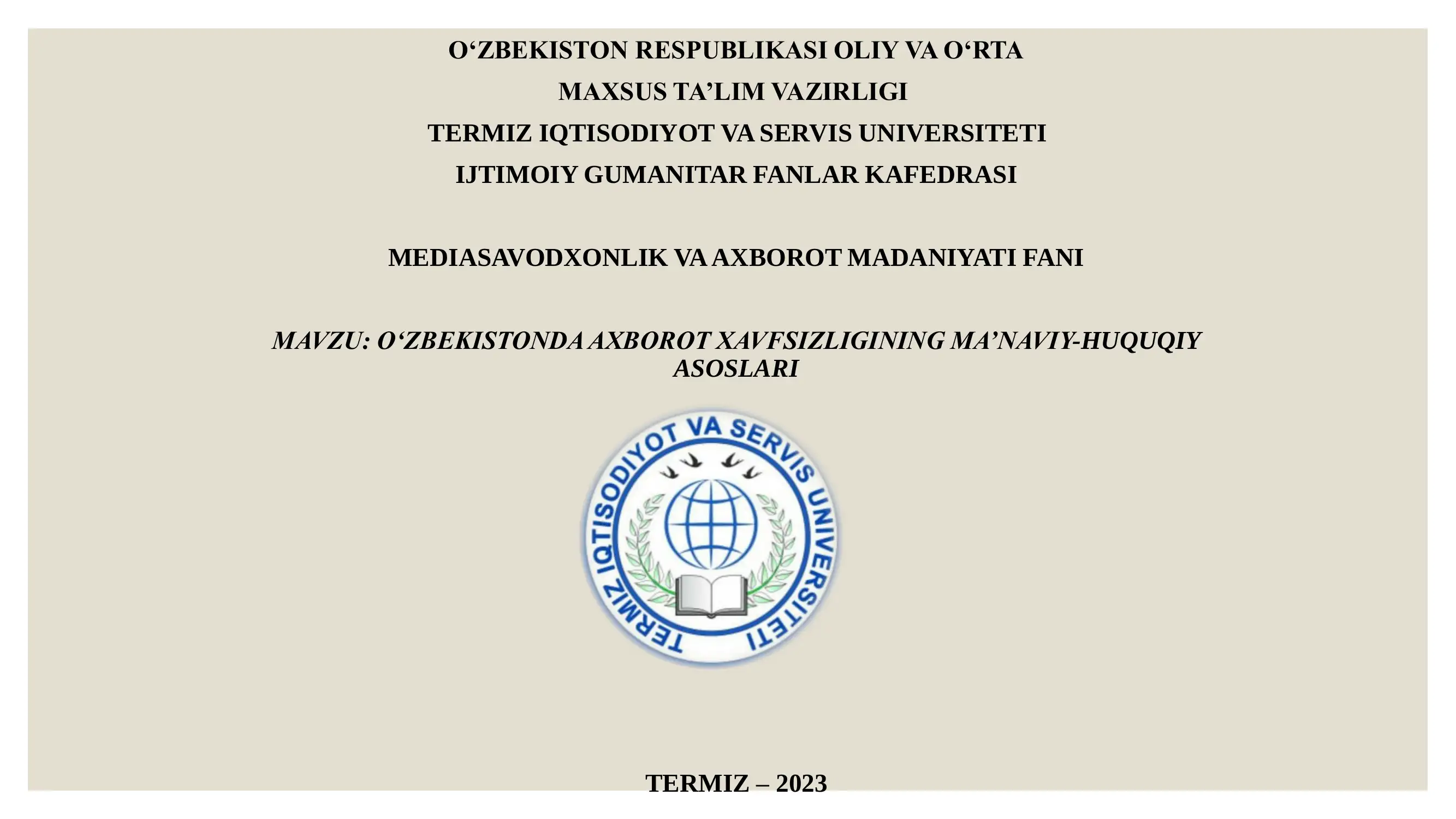O‘zbekistonda axborot xavfsizligining ma’naviy-huquqiy asoslari