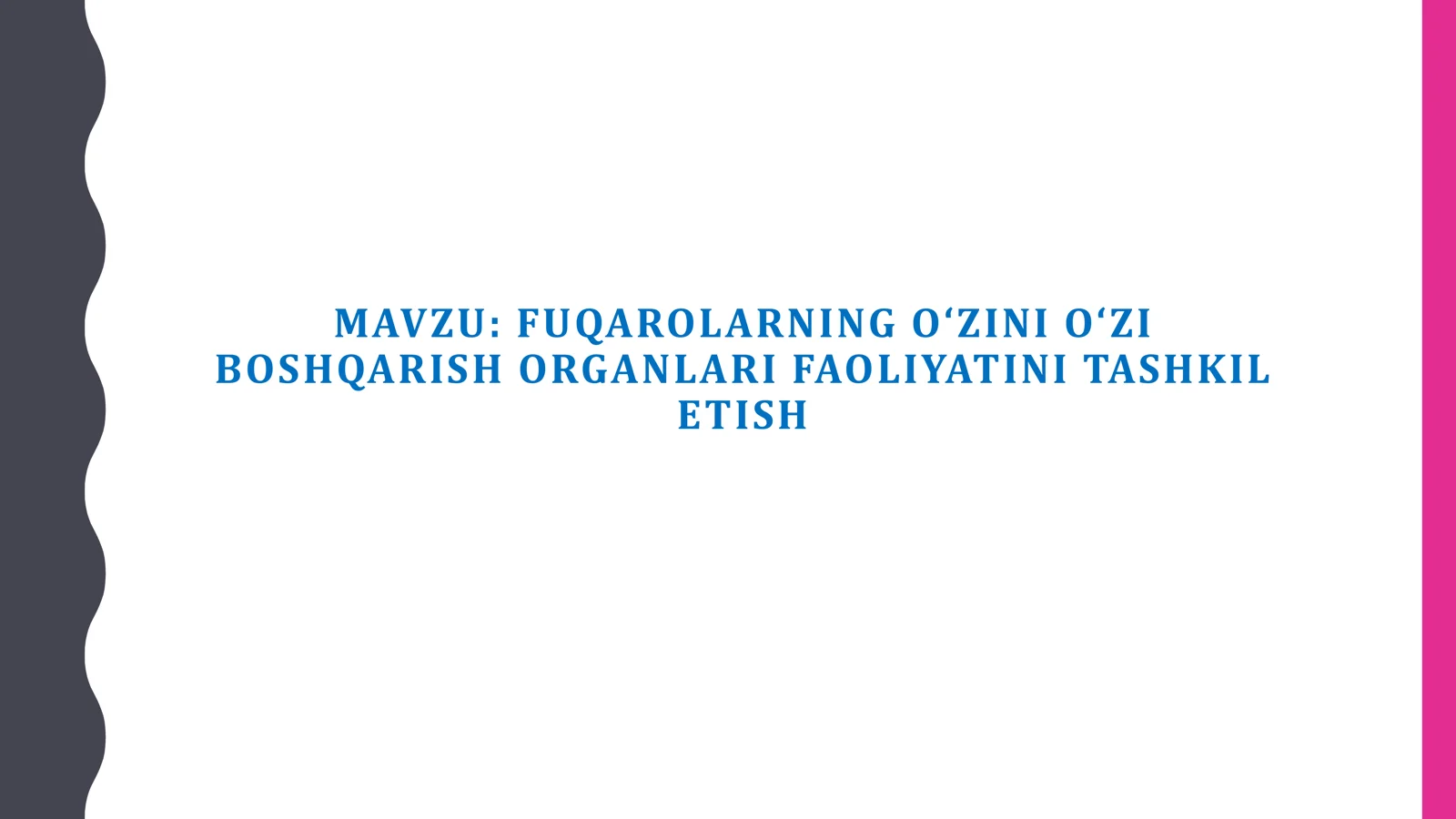 FUQAROLARNING O‘ZINI O‘ZI BOSHQARISH ORGANLARI FAOLIYATINI TASHKIL ETISH